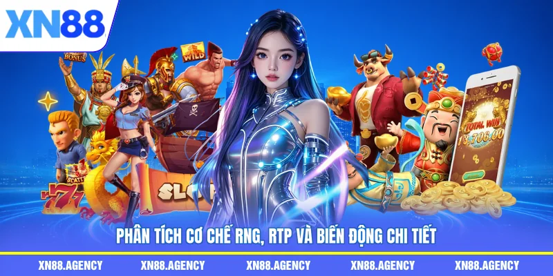 Phân tích cơ chế RNG, RTP và biến động chi tiết