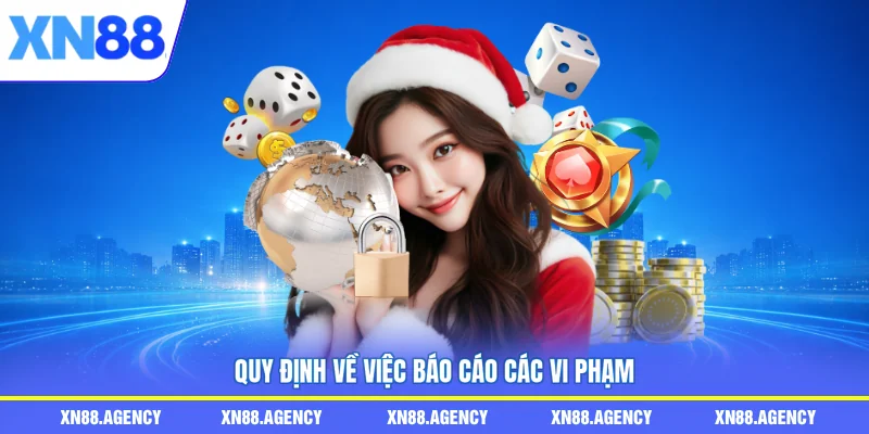 Quy định về việc báo cáo các vi phạm